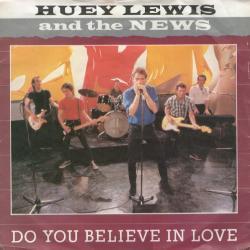 Huey Lewis And The News - Do You Believe In Love1